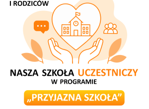 Plakat - Program „Przyjazna Szkoła”
