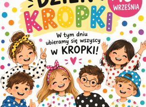 Dzień Kropki – 15 września!