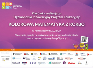 Plakat informacyjny o udziale naszej szkoły w innowacyjnym programie edukacyjnym- Kolorowa Matematyka z Korbo.