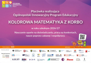 Plakat informacyjny o udziale naszej szkoły w innowacyjnym programie edukacyjnym- Kolorowa Matematyka z Korbo.