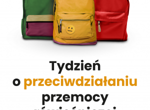 Plakat - Tydzień Przeciwdziałania Przemocy Rówieśniczej.