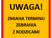 Uwaga zmiana terminu zebrania !!!