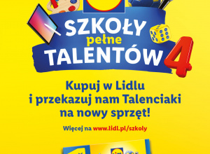 Plakat: Rusza 4 edycja „Lidl – Szkoła Pełna Talentów”.