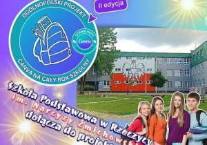 Grafika promująca II edycję ogólnopolskiego projektu „Canva na Cały Rok Szkolny”. Na pierwszym planie logo projektu z plecakiem i ikonami szkolnymi. W tle zdjęcie budynku Szkoły Podstawowej im. Narcyzy Żmichowskiej w Rzeczycy z polską flagą i godłem, przed którym stoją uśmiechnięci uczniowie z przyborami szkolnymi. Tekst informuje o przystąpieniu szkoły do projektu.
