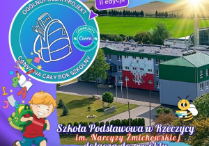Kolorowy plakat informujący o dołączeniu Szkoły Podstawowej im. Narcyzy Żmichowskiej w Rzeczycy do Ogólnopolskiego Projektu Canva na Cały Rok Szkolny (II edycja). W tle widoczny jest budynek szkoły. Na pierwszym planie: logo projektu z plecakiem, wesoły chłopiec z plecakiem oraz pszczoła z książką.