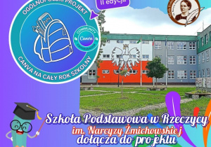Plakat cyfrowy informujący o dołączeniu Szkoły Podstawowej im. Narcyzy Żmichowskiej w Rzeczycy do Ogólnopolskiego Projektu Canva na Cały Rok Szkolny. Tło stanowi zdjęcie frontu szkoły z widocznym na ścianie muralem orła białego na tle polskiej flagi. Na grafice znajdują się także: logo projektu (plecak), portret Narcyzy Żmichowskiej oraz rysunek ołówka z czapką absolwenta.